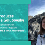 Graphic image showing new researcher Catherine Golubovsky with text that reads, "PME INtroduces Catherine Golubovsky" in bold white letters. In non-bolded text the title continues, "as Participating Researcher in New Collaborative Program Celebrating PME’s 40th Anniversary."